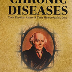 [ACCESS] EPUB 📕 The Chronic Diseases (Set Of 2 Volumes) by  Samuel Hahnemann EPUB KI