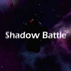 Shadow Battle