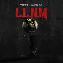 Tempo Ft. Anuel AA - L.L.N.M | www.TRAPMANIACSBLOG.com