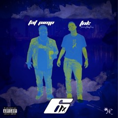 6ix Ft. Fat Pimp
