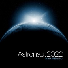 Nick Milly_Astronaut_June 2022