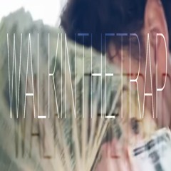 Walkinthetrap ft(brodiemac)