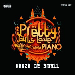 Kabza De Small - Pretty Girls Love Amapiano v2 (mixed)