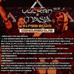 CONCURSO DJ´S / #VULKANXMASIA / PC / DjZapa