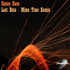 Simon Rose - Lost Data - Mime Time Remix