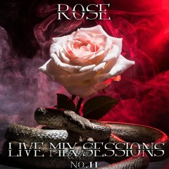 Rose: Live Mix Sessions No.2