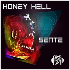 Honey Hell - Sente (Original Mix)