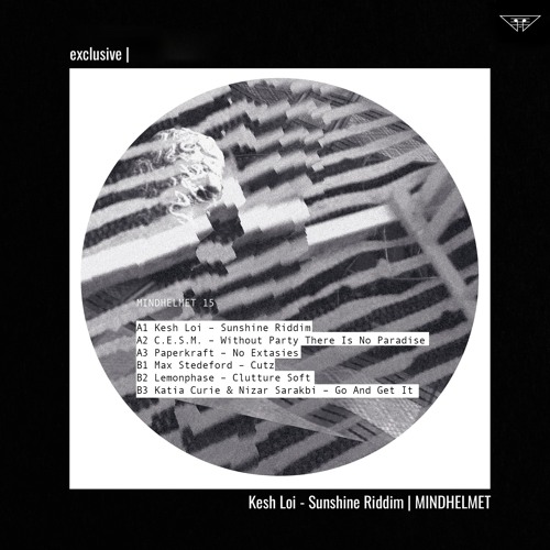 exclusive | Kesh Loi - Sunshine Riddim | MINDHELMET