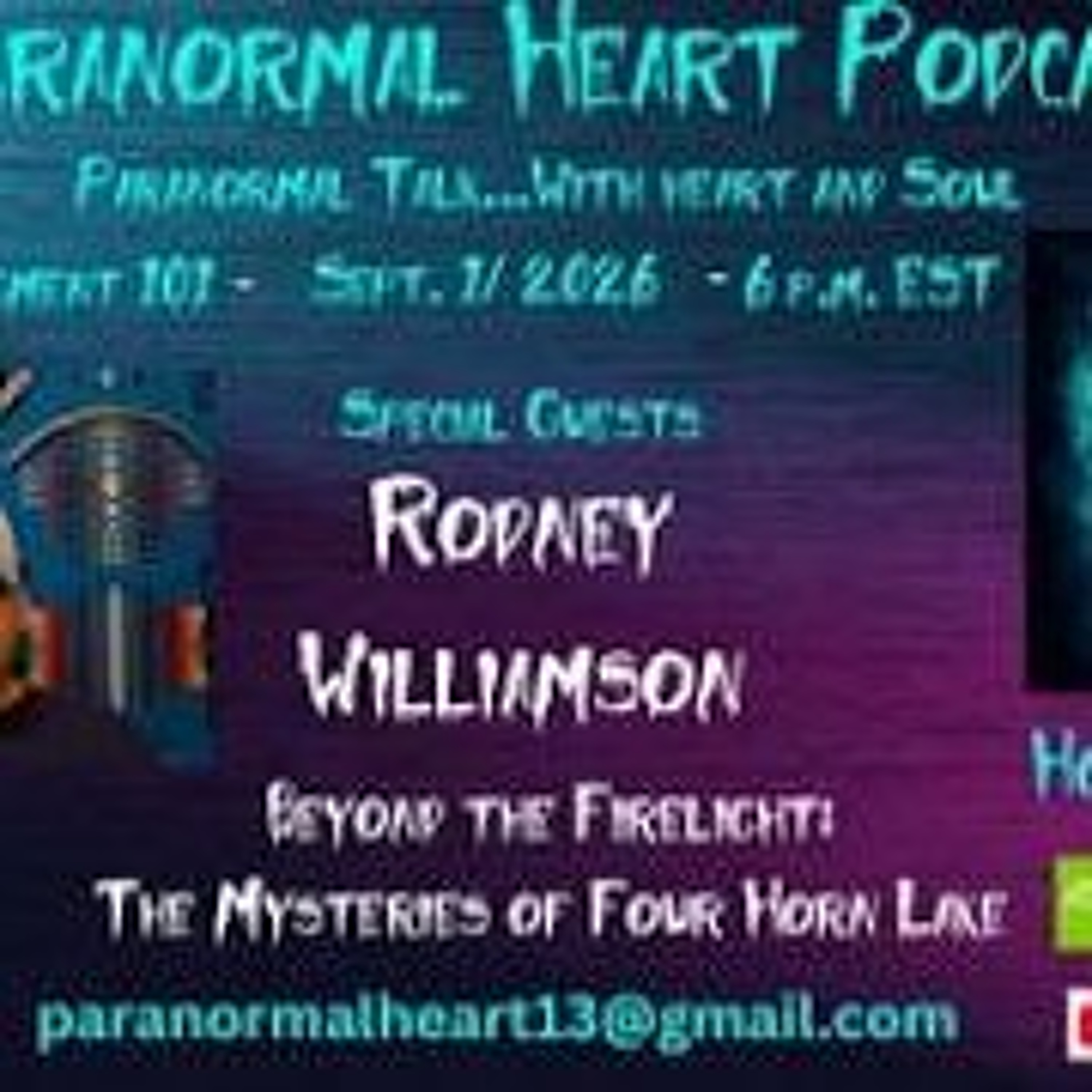 Paranormal Heart- Beyond The Firelight_ The Mysteries of Four Horn Lake with Rodney Williamson episode artwork