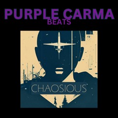 Chaosious - By Purple Carma - 2020 - freestyle beat