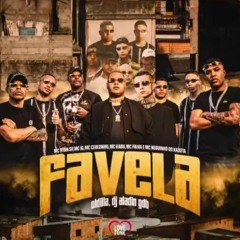 ''Favela'' MC Ryan SP, MC IG, MC Cebezinho, MC Kadu, MC Paiva e NK (GR6 Explode) Oldilla e  Aladim