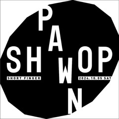 Short Finger DJ set @PAWNSHOP Taipei 2024. 10. 05 (Live Recording)