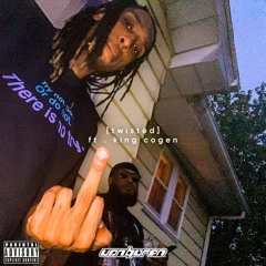 Twisted Ft. King Cogen (Prod. King Cogen)