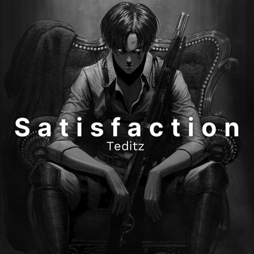 Satisfaction edit audio