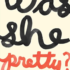[Free] EBOOK 📫 Was She Pretty? by  Leanne Shapton KINDLE PDF EBOOK EPUB