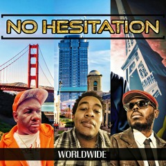 No Hesitation - Worlwide - Gottabeclean, Anthony Anthem & Mister Jsax  Prod By Love Drums N Soul