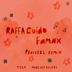 Raffa Guido - Famax (Proverbs Remix) [Free Download]