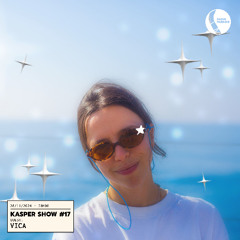 Kasper Show #17 - Vica