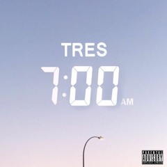 Tres 7am (freestyle)