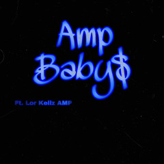 Amp baby ft. Lor kellz AMP
