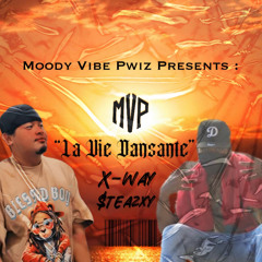 “La Vie Dansante” CVR/RMX ~ Xway & Steazxy (MVP Ent.)