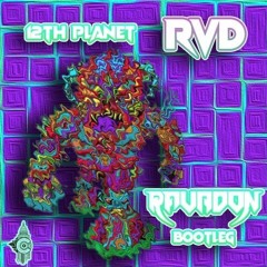 12th Planet - RVD (feat. Mikey Ceaser)[Ravadon Bootleg]