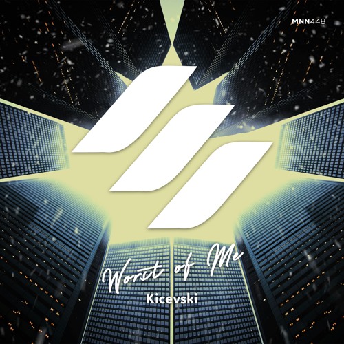 Kicevski - Worst Of Me