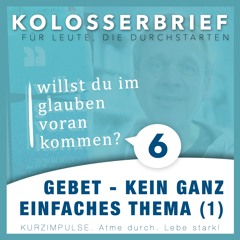 Gebet - kein ganz einfaches Thema (1)