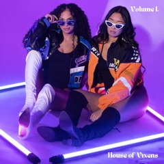 MIXTAPE BY HOUSE OF VIXENS - VOLUME 1