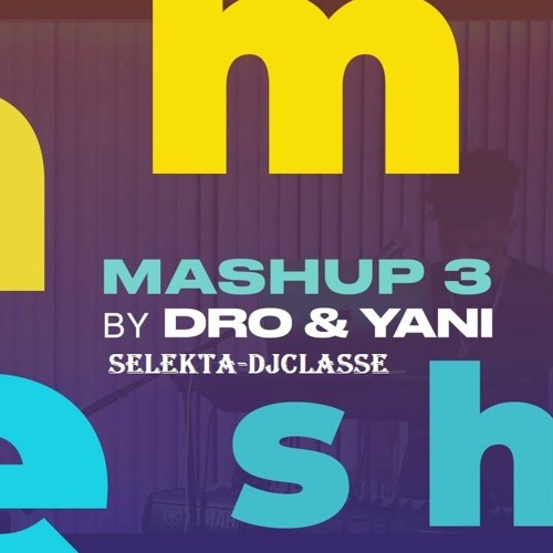 Stream Selekta Djclasse Dro X Yani Mashup 3 Sucette Mvp Soif De Toi Carnival Mix By Selekta Djclasse Listen Online For Free On Soundcloud Stream Selekta Djclasse Dro X Yani Mashup 3 Sucette Mvp Soif De Toi Carnival Mix By Selekta Djclasse Listen Online For Free On Soundcloud