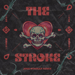 The Stroke - Josh Norman Remix