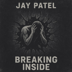 Breaking Inside