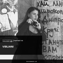 DifferentSound invites Vibliani / Podcast #175