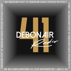DEBONAIR Radio Ep. (Ep. 041)