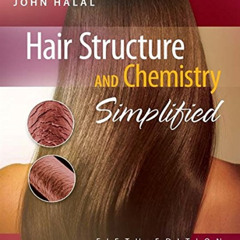download PDF 📙 Hair Structure and Chemistry Simplified by  John Halal [EBOOK EPUB KI