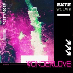 WLLWS & EXTE - Wonderlove
