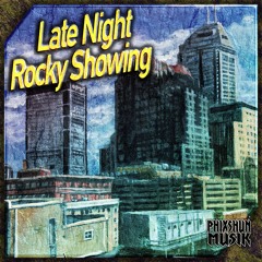 Late Night Rocky Showing