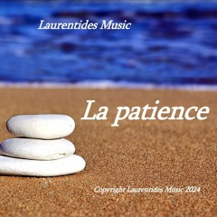 La Patience (Ancien morceau remasterisé) 2024