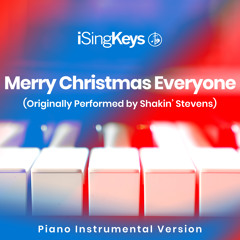 Merry Christmas Everyone (Originally Performed by Shakin' Stevens) (Piano Instrumental Version)