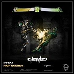 INFEKT - SCORE (CHERNEY REMIX)