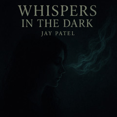 Whispers in the Dark