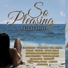 So Pleasing Riddim Mix Luciano,Jah Mason,Chezidek,Terry Linen,Neilm,Anthony Cruz,Mr Easy & More