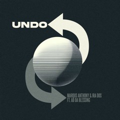 Undo (ft AB Da Blessing)