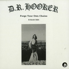 D.R. Hooker - Your Own Chains (E-Gerät Edit)
