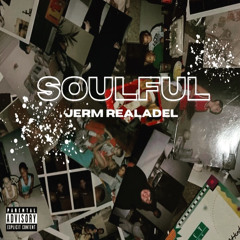 Jerm Realadel- Soulful