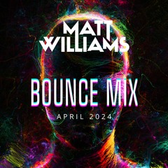 Bounce Mix April 24
