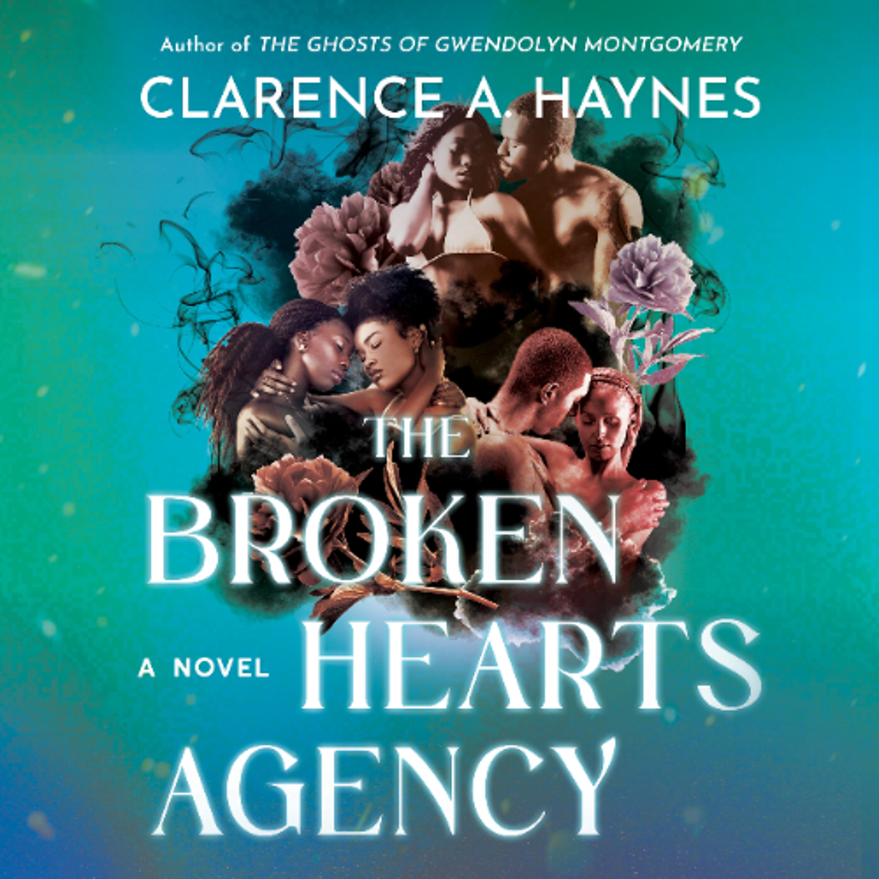 The Broken Hearts Agency by Clarence A. Haynes Read by Angel Pean, Arissa Evans, Cary Hite, Victor Quixabas, and Reginald James