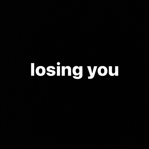 Losing You