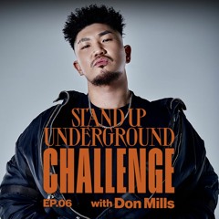 Don Mills - 비켜 (Feat. Yesup) [Stand Up Underground Challenge Ep.06]