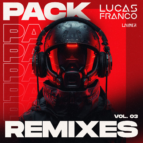 Pack Remixes Vol. 03 (Lucas Franco Teaser)